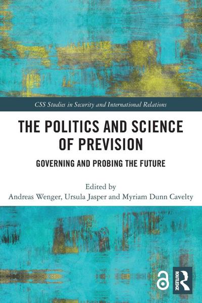 The Politics and Science of Prevision