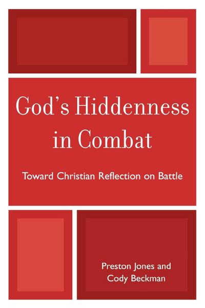 God’s Hiddenness in Combat