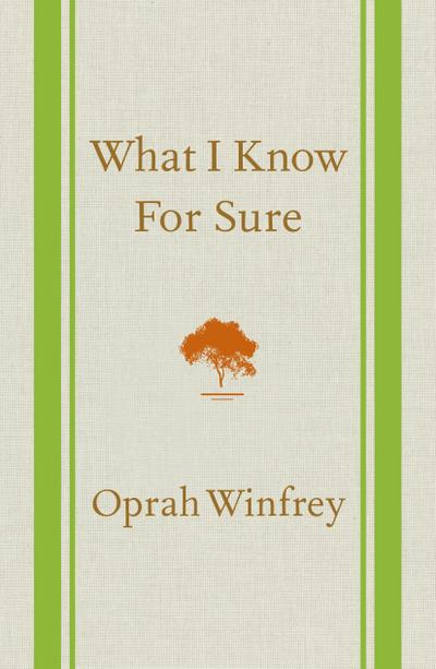 Winfrey, O: What I Know for Sure