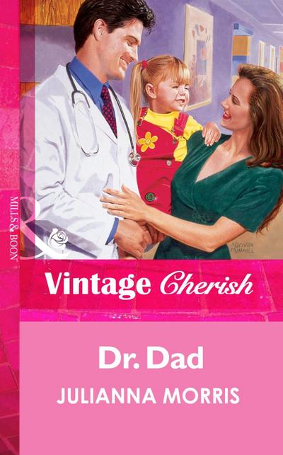Dr. Dad (Mills & Boon Vintage Cherish)