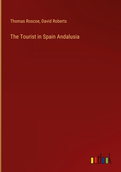 The Tourist in Spain Andalusia