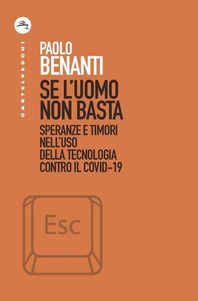 Se l’uomo non basta. Speranze e timori nell’uso della tecnologia contro il Covid-19
