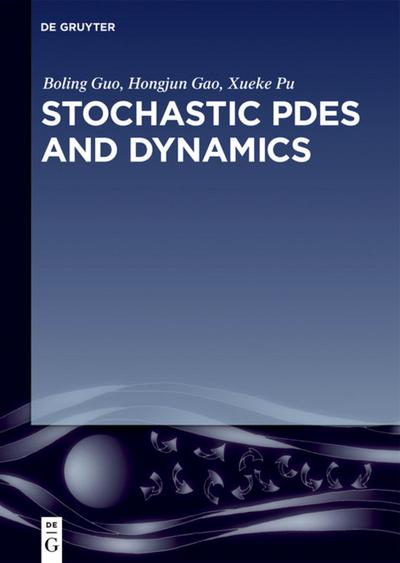 Guo, B: Stochastic PDEs and Dynamics