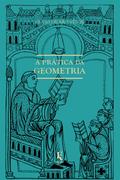 A prática da geometria
