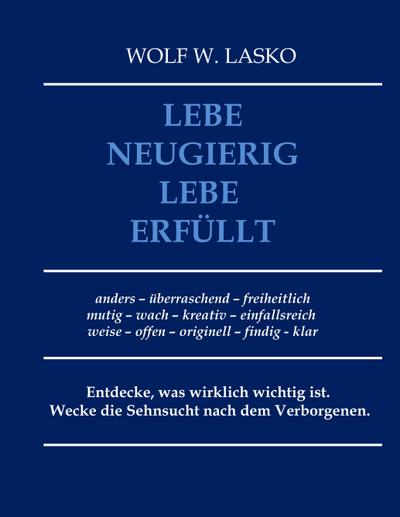Lebe neugierig - Lebe erfüllt