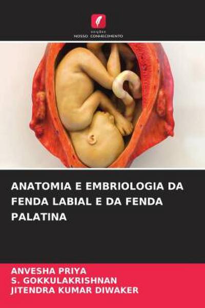 ANATOMIA E EMBRIOLOGIA DA FENDA LABIAL E DA FENDA PALATINA