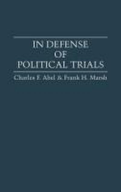In Defense of Political Trials