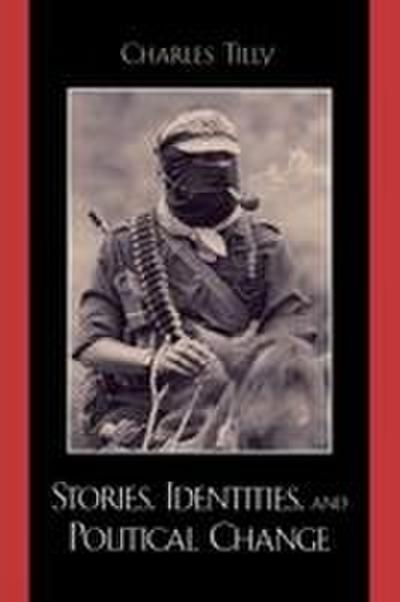 Stories, Identities, and Political Change