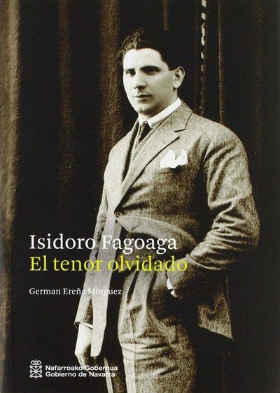 Ereña Mínguez, G: Isidoro Fagoaga : el tenor olvidado