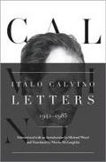 Italo Calvino: Letters, 1941-1985 - Updated Edition Italo Calvino Author