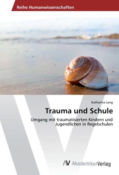 Trauma und Schule