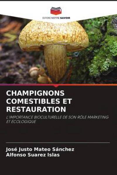 CHAMPIGNONS COMESTIBLES ET RESTAURATION