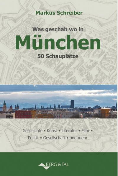 Was geschah wo in München