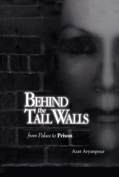 Behind the Tall Walls: from Palace to Prison
