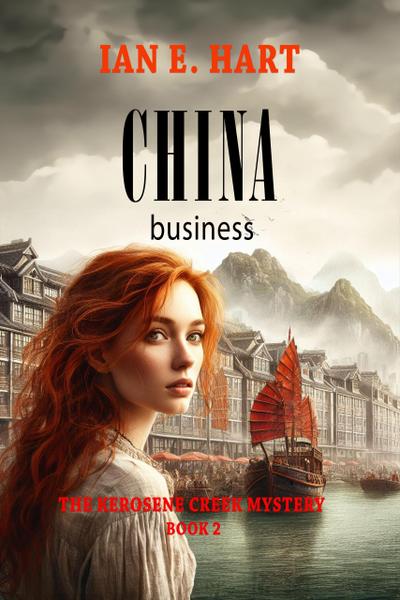 China Business (The Kerosene Creek Mystery, #2)