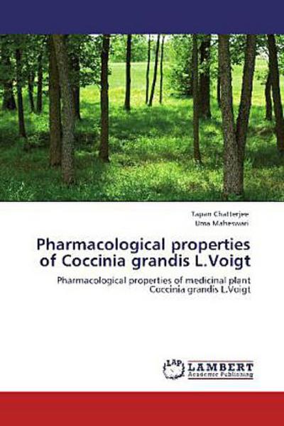 Pharmacological properties of Coccinia grandis L.Voigt