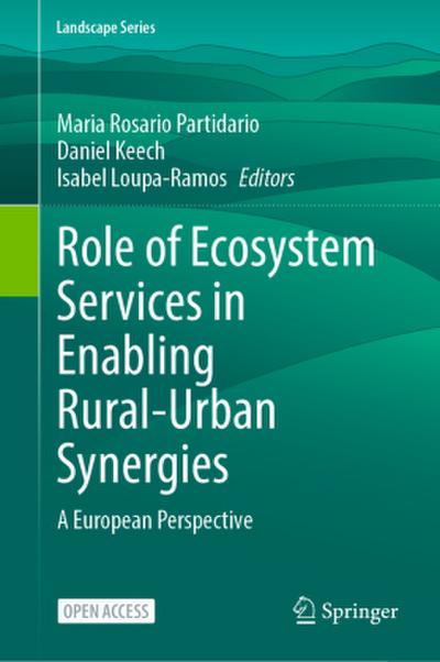 Role of Ecosystem Services in Enabling Rural-Urban Synergies