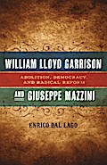 William Lloyd Garrison and Giuseppe Mazzini