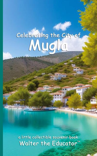 Celebrating the City of Mugla