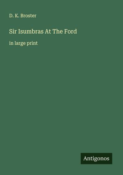 Sir Isumbras At The Ford