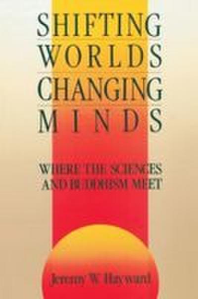 Shifting Worlds, Changing Minds