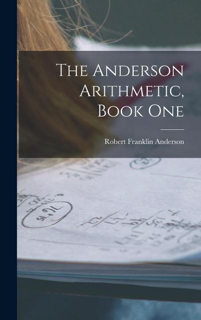The Anderson Arithmetic, Book One