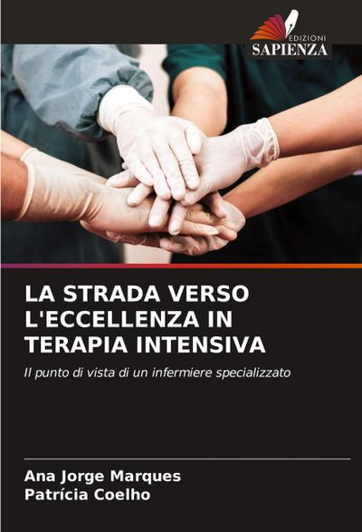 LA STRADA VERSO L’ECCELLENZA IN TERAPIA INTENSIVA