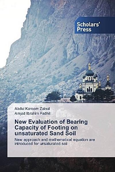 New Evaluation of Bearing Capacity of Footing on unsaturated Sand Soil