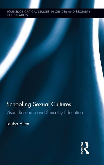 Schooling Sexual Cultures