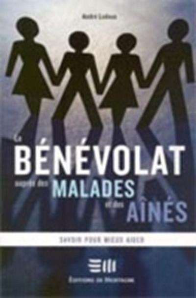 Le bénévolat auprès des malades et des aînés
