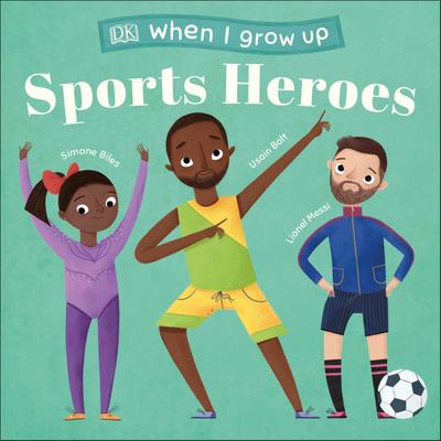 When I Grow Up - Sports Heroes