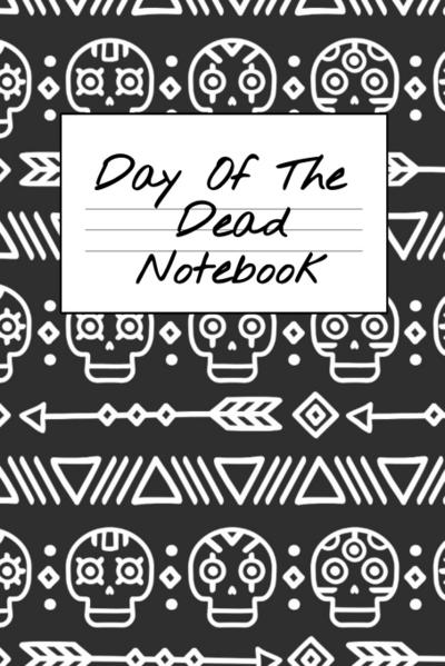 Day Of The Dead Notebook