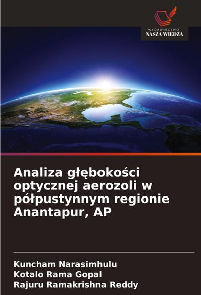Analiza g¿¿boko¿ci optycznej aerozoli w pó¿pustynnym regionie Anantapur, AP