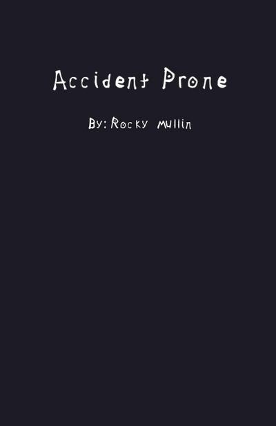 Accident Prone 