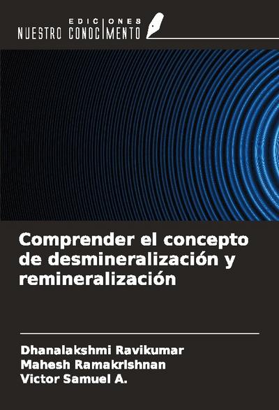 Comprender el concepto de desmineralización y remineralización