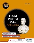 OCR A Level History: From Pitt to Peel 1783-1846
