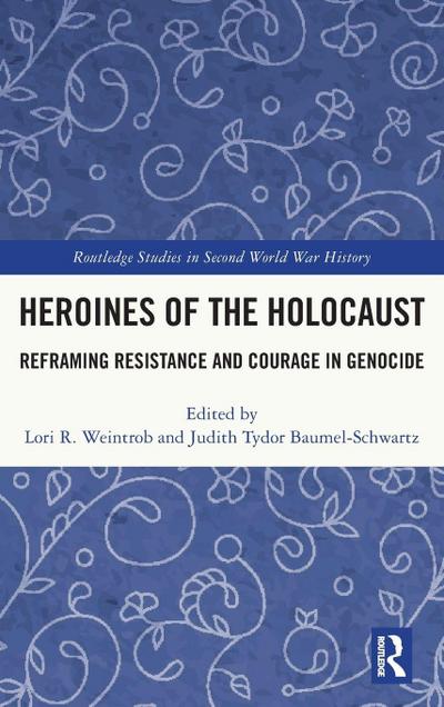 Heroines of the Holocaust