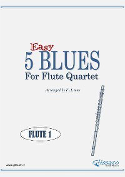 Flute 1 part "5 Easy Blues" Flute Quartet