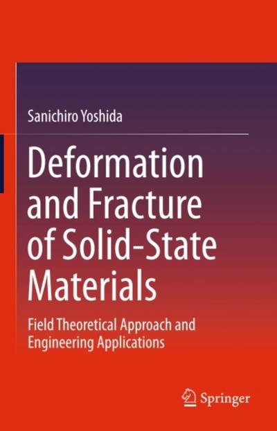 Deformation and Fracture of Solid-State Materials