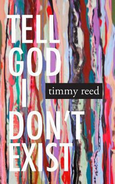 Tell God I Don’t Exist