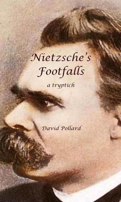 Nietzsche’s Footfalls