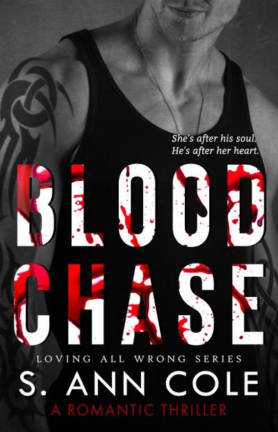 Blood Chase (Loving All Wrong, #2)