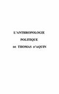 ANTHROPOLOGIE POLITIQUE DE THOMAS D’AQUIN