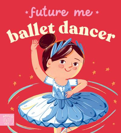 Future Me: Ballet Dancer