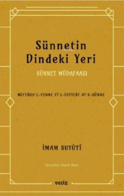 Sünnetin Dindeki Yeri - Sünnet Müdafaasi