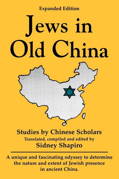 Jews in Old China: Studies by Chinese Scholars