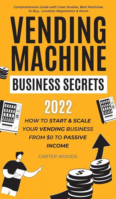 Vending Machine Business Secrets