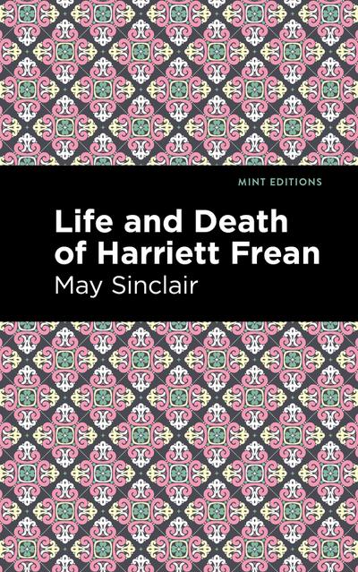 Life and Death of Harriett Frean