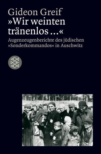 ’Wir weinten tränenlos ...’