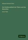 Die Wuthkrankheit der Thiere und des Menschen